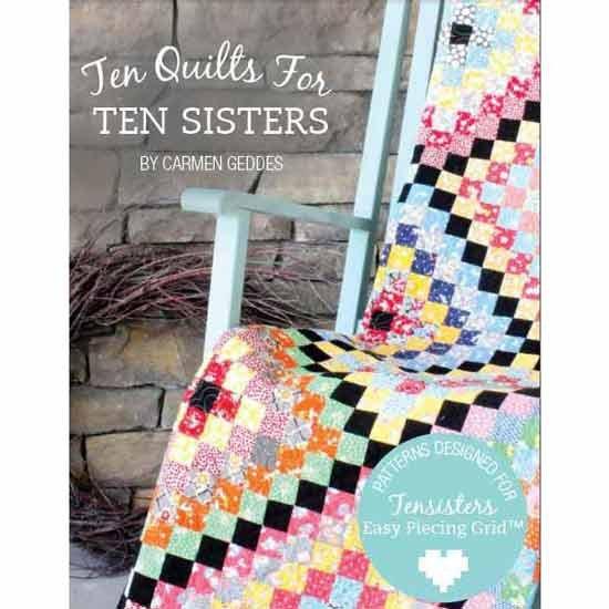 Quilt book cover with Ten Quilts for Ten Sisters by Carmen Geddes and patchwork quilt