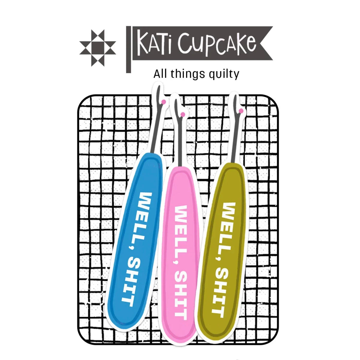 Three oval sticker decals—blue, pink, olive—each says WELL SHIT
