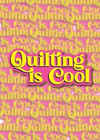 Quilting is Cool sticker with bold pink and yellow text on repeating quilt pattern
