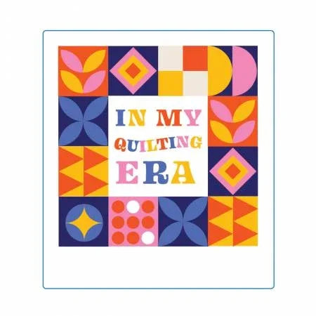 Square sticker with multicolor geometric blocks and 'In My Quilting Era' lettering