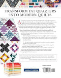 Fat Quarter Workshop: 12 Skill-Building Quilt Patterns (Landauer) Beginner-Friendly Step-by-Step Projects to Use Up Your Stash of 18 x 21 Fabric Scraps; Essential Techniques, Diagrams, Advice, & More