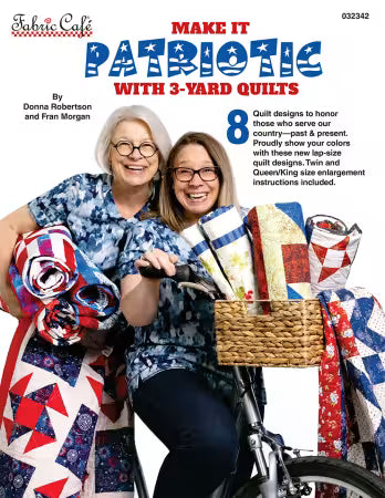 Make It Patriotic with 3-Yard Quilts by Fran Morgan FC032342 from Fabric Cafe