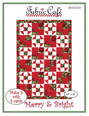 Merry & Bright 3-Yard Quilt Pattern cover, FC092323-01 from Fabric Cafe