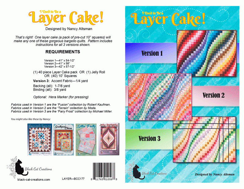 I Used to Be a Layer Cake! Quilt Pattern ~ 3 Versions of a Quilt using a Layer Cake by Black Cat Creations