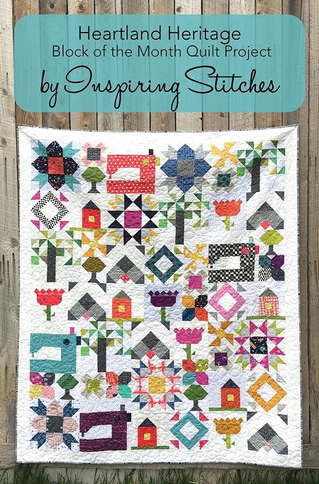 Heartland Heritage Block of the Month Quilt Pattern Project by Inspiring Stitches