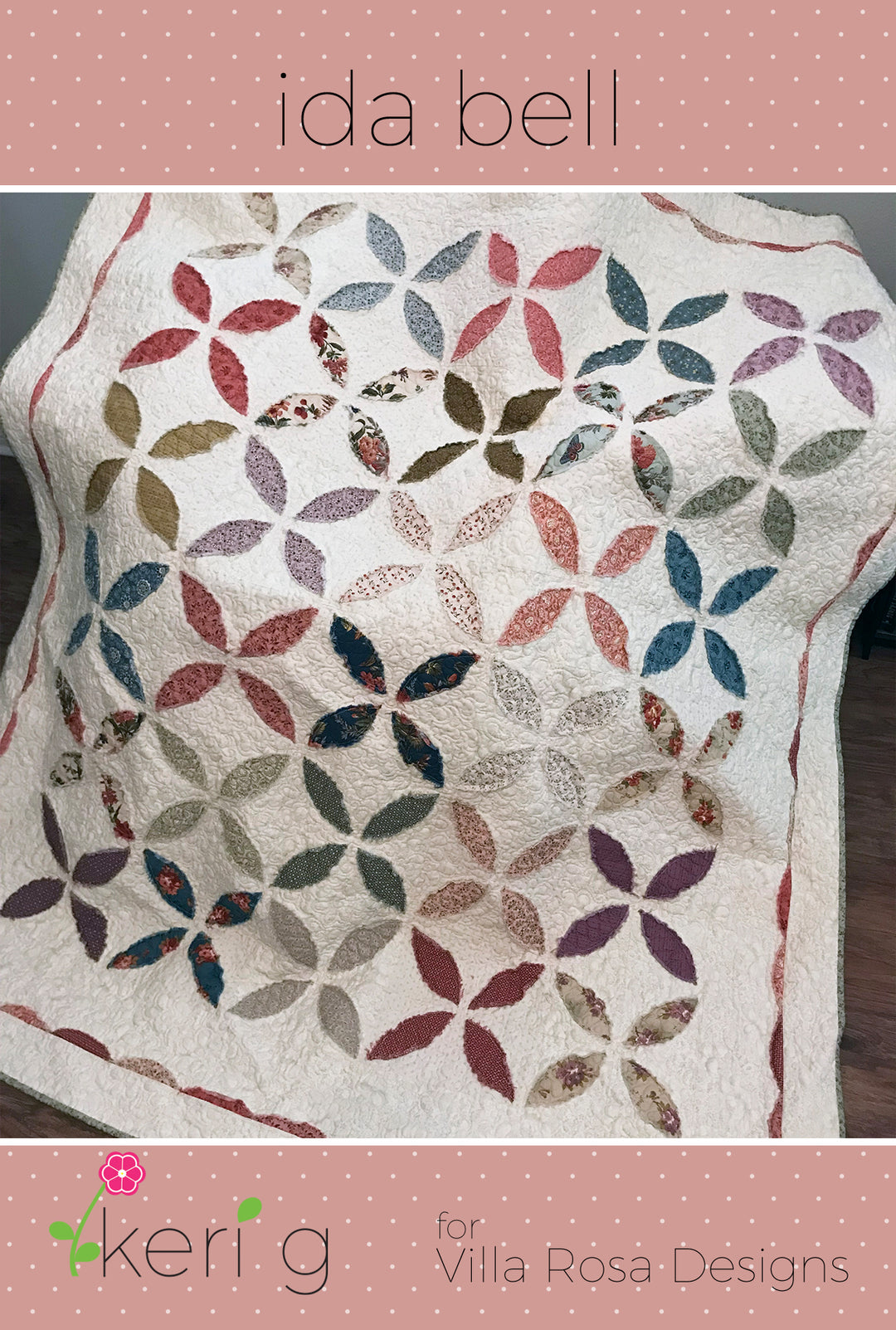 Ida Bell Quilt Pattern by Villa Rosa Designs