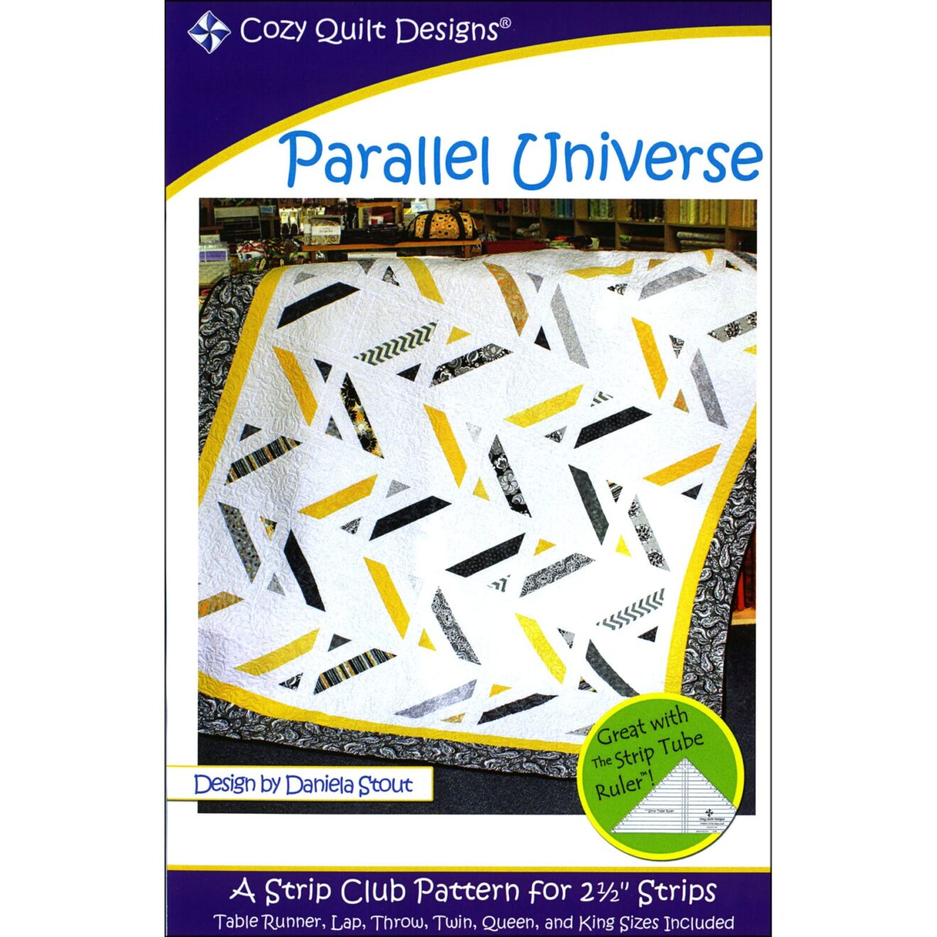 COZY QUILT DESIGNS PARALLEL UNIVERSE QUILT PATTERN – COZY QUILT DESIGNS – DANIELA STOUT – STRIP CLUB