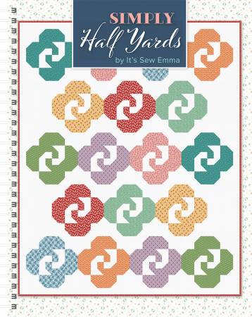 Simply Half Yards by It's Sew Emma