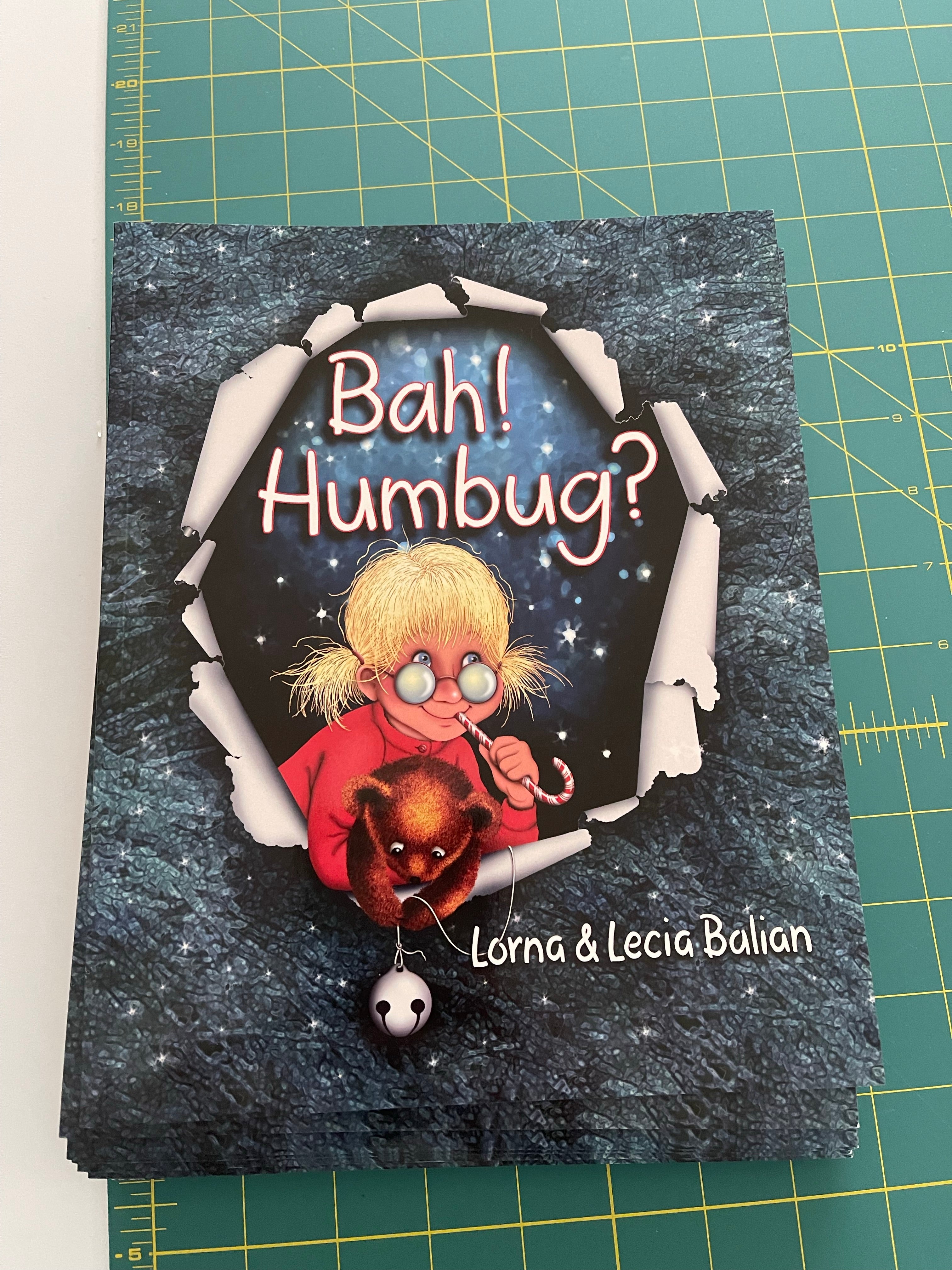 Bah! Humbug? by Lorna & Lecia Balian