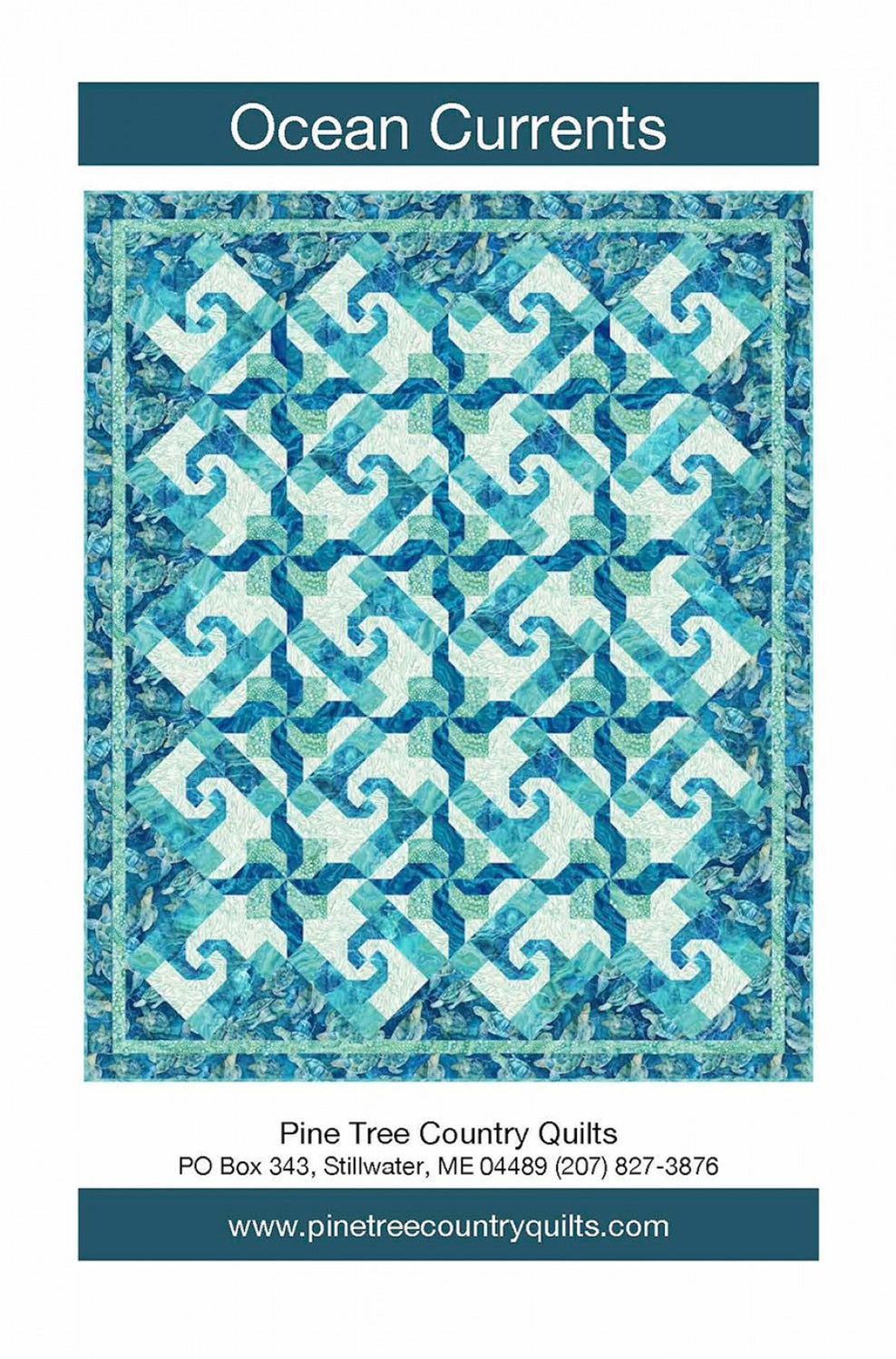 Ocean Currents - Quilt Pattern- by Sandy Boobar & Sue Harvey for Pine Tree Country Quilts