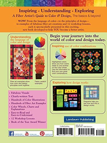 A Fiber Artist's Guide to Color & Design: The Basics & Beyond (Landauer) Comprehensive Handbook to Elements & Principles with 12 Workshops, Exercises, and Hundreds of Photos, Illustrations, & Diagrams