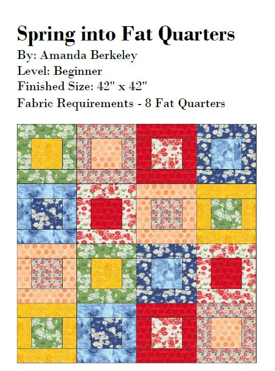 Spring into Fat Quarters by The Quilting Bea